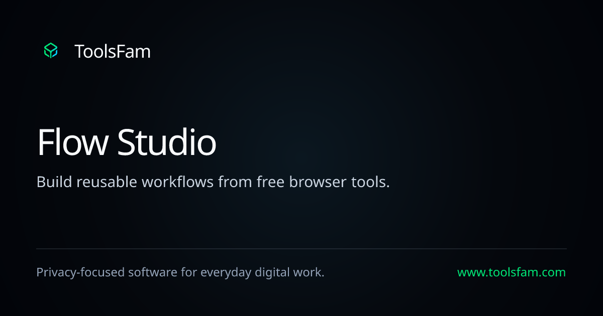 Flow Studio - Free Browser Workflow Tools | ToolsFam