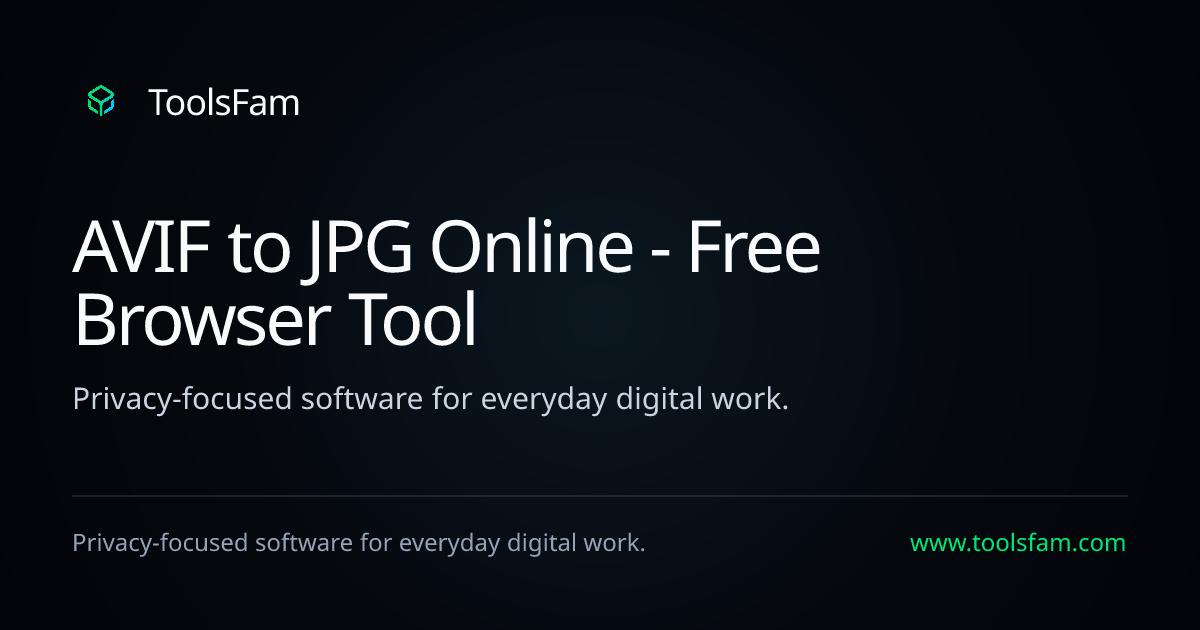 AVIF to JPG Online - Free Browser Tool | ToolsFam