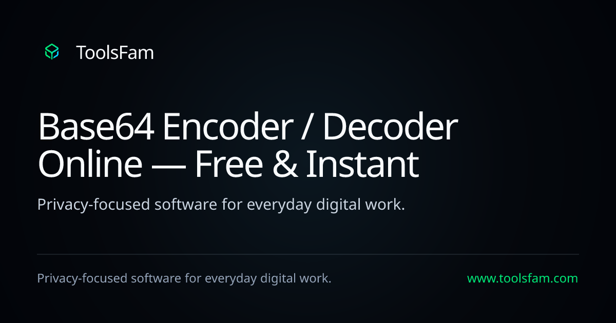 Base64 Encoder / Decoder Online — Free & Instant | ToolsFam