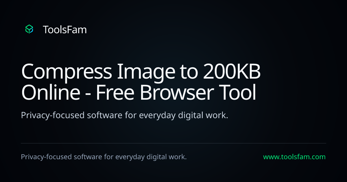 Compress Image to 200KB Online - Free Browser Tool | ToolsFam