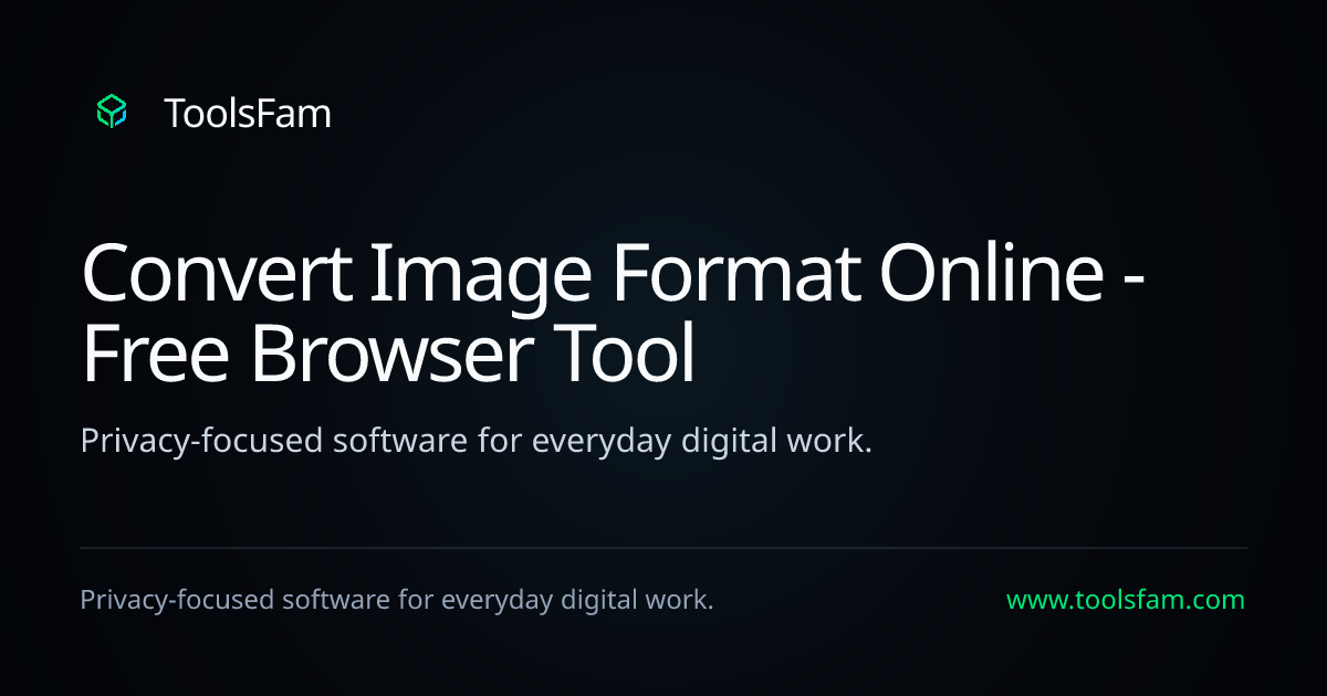 Convert Image Format Online - Free Browser Tool | ToolsFam
