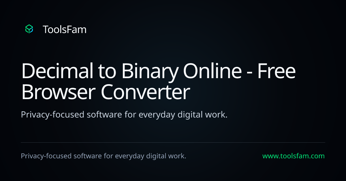 Decimal to Binary Online - Free Browser Converter | ToolsFam