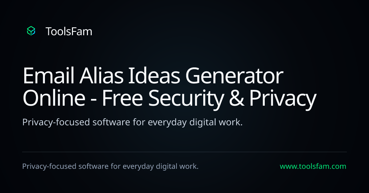 Email Alias Ideas Generator Online - Free Security & Privacy | ToolsFam