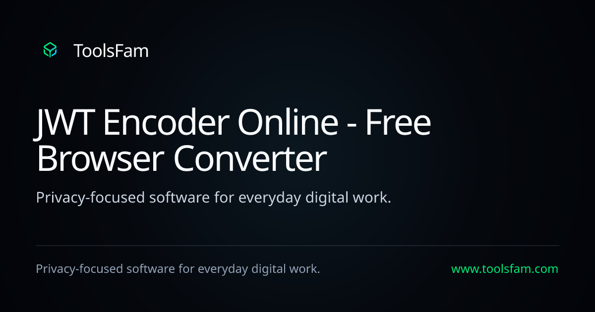 JWT Encoder Online - Free Browser Converter | ToolsFam
