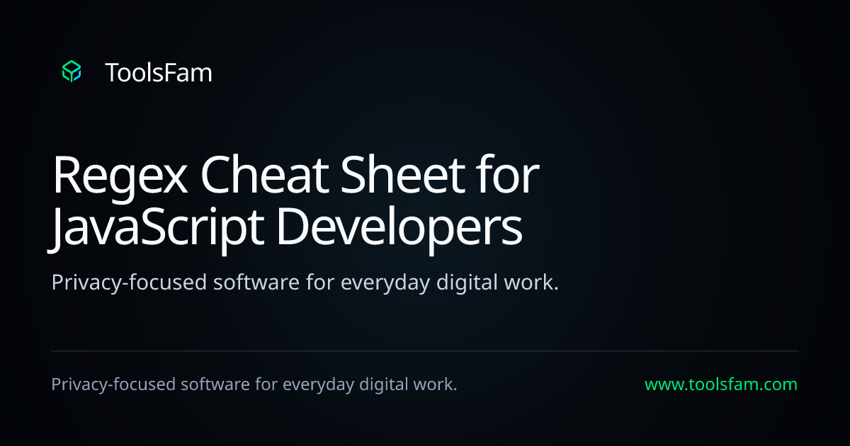Regex Cheat Sheet for JavaScript Developers | ToolsFam