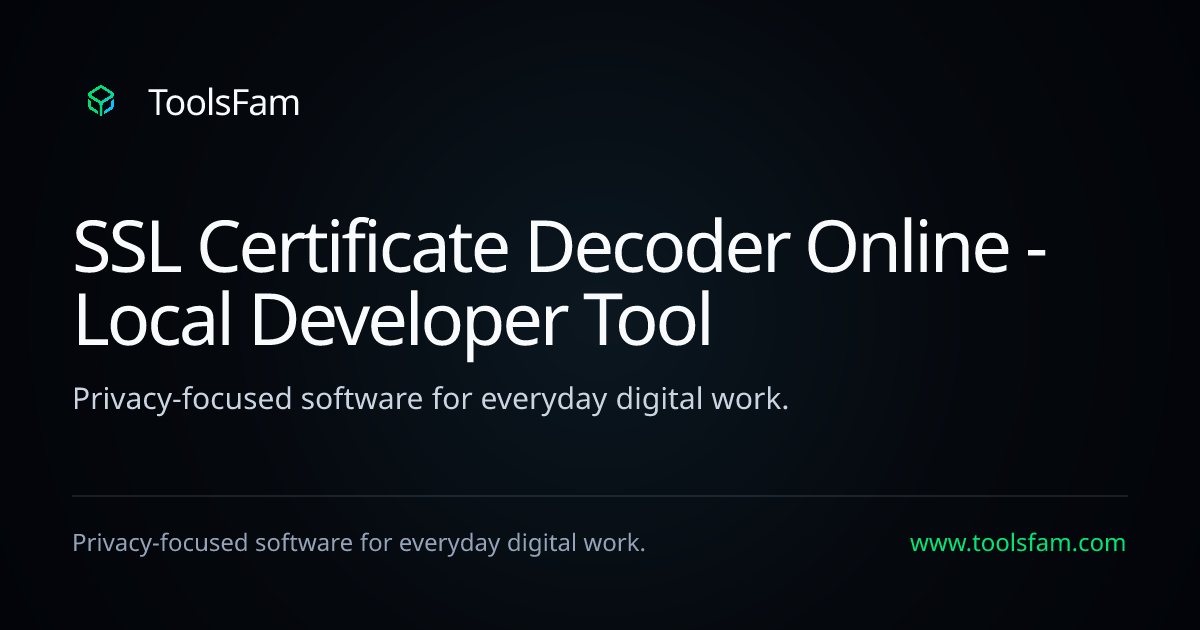 SSL Certificate Decoder Online - Local Developer Tool | ToolsFam